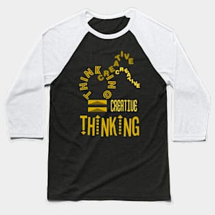 creative thinking Baseball T-Shirt